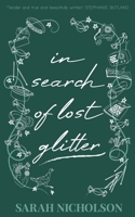 in search of lost glitter: a memoir of love and loss written in short stories 1915981662 Book Cover
