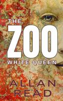 THE ZOO: WHITE QUEEN 1763792633 Book Cover