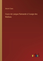 Cours de Langue flamande à l'usage des Wallons 3385020662 Book Cover