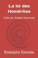 La loi des Homérites: Code de l'Arabie heureuse B0CQBWQ8PM Book Cover