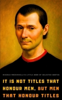 Niccolo Machiavelli's Little Book of Selected Quotes B0C9S7QXFN Book Cover