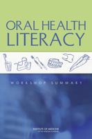 Oral Health Literacy: Workshop Summary 0309262895 Book Cover