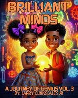 Brilliant Minds: A Journey of Genius Vol 3 B0H1M9RKDR Book Cover