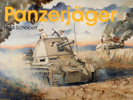 Panzerjager : Improvisations, Combinations on Captured Chassis,Marder I and Ii, Prototypes, Etc. 0764303953 Book Cover