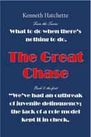 The Great Chase: What to do when there is nothing to do. 173415800X Book Cover