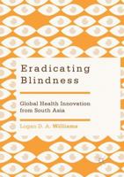 Eradicating Blindness: Global Health Innovation from South Asia 9811346569 Book Cover