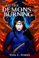 All Her Demons Are Burning: A Survival Horror Litrpg (All His Angels Are Starving) 1039481582 Book Cover
