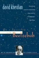 On a Spaceship with Beelzebub: By a Grandson of Gurdjieff 0936385103 Book Cover