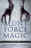 Blunt Force Magic 194729010X Book Cover