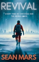 Revival : A Gripping Sci-Fi Psychological Thriller with a Jaw-dropping Twist 196490305X Book Cover