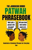 Chatty Briana Jamaican Patwah Phrasebook: Learn Jamaican Patwah B0BT89CRCP Book Cover