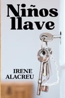 Niños llave (Spanish Edition) B0CH2CZ138 Book Cover