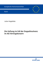 Die Haftung Im Fall Der Doppelinsolvenz Im Ag-Vertragskonzern 3631813554 Book Cover