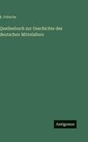 Quellenbuch zur Geschichte des deutschen Mittelalters 3386441858 Book Cover