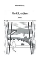 Un kilomètre 232245866X Book Cover