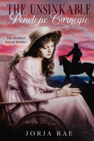 The Unsinkable Penelope Carnegie (The Robber Baron Brides) B0CSJ8RLT5 Book Cover