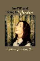 I'm 4'11 and Going to Heaven 1480983497 Book Cover