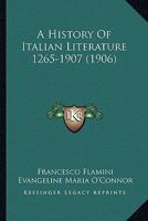 A History Of Italian Literature 1265-1907 112011926X Book Cover