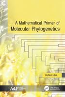 A Mathematical Primer of Molecular Phylogenetics 1771887559 Book Cover