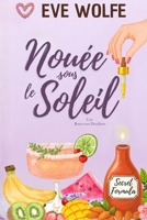 Nouée sous le Soleil: Une Romance Omégaverse Cosy (Rom-coms Douillettes) (French Edition) B0G8KT5DRS Book Cover