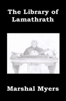 The Library of Lamathrath 1493594478 Book Cover