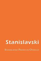 Stanislavski Produces Othello 1614277230 Book Cover