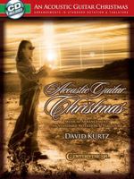 An Acoustic Guitar Christmas: Musical Arrangements in Standard Notation & Tablature 1574242822 Book Cover