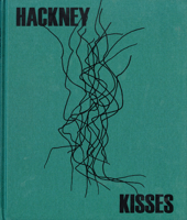 Stephen Gill: Hackney Kisses 0957049072 Book Cover