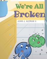 We're All Broken B0FKNHJW5B Book Cover