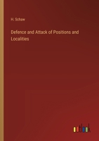 Defence and Attack of Positions and Localities 3385222702 Book Cover