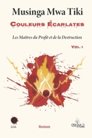 Couleurs écarlates Vol. 1 - Les Maîtres du Profit et de la Destruction 2378690673 Book Cover