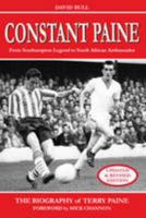 Constant Paine: From Southampton Legend to South African Ambassador 0953447480 Book Cover