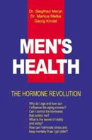 Men's Health & the Hormone Revolution 1553211030 Book Cover