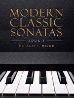 Modern Classic Sonatas : Book 1 1728317223 Book Cover
