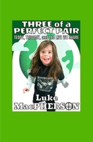 Three of a Perfect Pair: Teddy, Trisomy, and the Life We Share B0FMXLJJCF Book Cover
