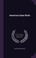 American game birds 1537375822 Book Cover