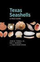 Texas Seashells: A Field Guide 1623491673 Book Cover
