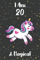 I am 20 & Magical: 6 x 9 Matte Unicorn Cover Notebook to Write diary In with 110 Journal Paperback, for writing and drawing. A Unicorn Notebook / Journal For Girls, For Birthday and Class room Note 1661939864 Book Cover