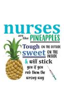 Nurses Are Like Pineapples: Nurses Are Like Pineapples Notebook - Funny Doodle Diary Book As Nursing Gift RN LPN Gift Idea For Sweet Girl Nurse On The Inside And Tough On The Outside Or Radiology Medi 1078206325 Book Cover