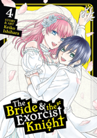 The Bride & the Exorcist Knight Vol. 4 1642751022 Book Cover