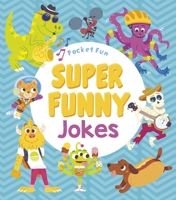 Pocket Fun: Super Funny Jokes 1838576339 Book Cover