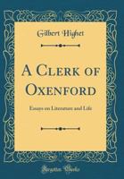 A clerk of Oxenford;: Essays on literature and life B0007DESUS Book Cover