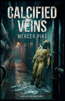 Calcified Veins B0GL4L8912 Book Cover