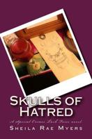 Skulls of Hatred 1466448318 Book Cover