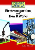 Electromagnetism, and How It Works 0791090523 Book Cover