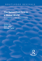 The Networked Firm in a Global World: Small Firms in New Environments 1138741213 Book Cover