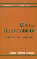 Divine Immutability (Fortress Texts in Modern Theology) 0800632133 Book Cover