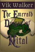 The Emerald Dragon of Nital (Dragons of Nital #2) 1523808772 Book Cover