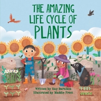 The Amazing Life Cycle of Plants 1438050437 Book Cover