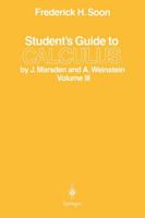 Student's Guide to Calculus by J. Marsden and A. Weinstein 0387963480 Book Cover